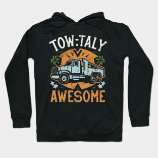 Towtaly awesome Hoodie